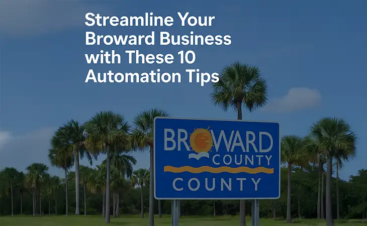 Streamline Your Broward Business with These 10 Automation Tips - Broward County Sign